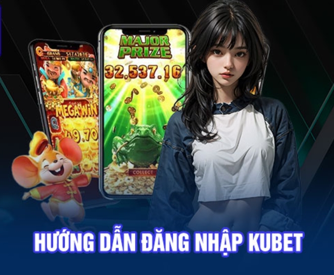 đăng nhập Kubet ngay 